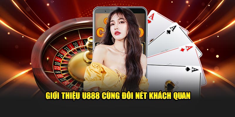 gioi-thieu-u888-2