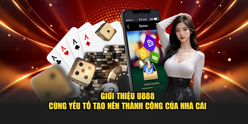 gioi-thieu-u888-3